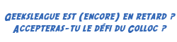 le défis du colloc