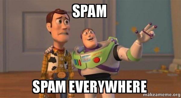 spam, spam everywhere meme
